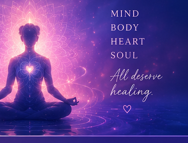 Illustration of a meditating figure surrounded by light, reading: mind, body, heart, soul — all deserve healing