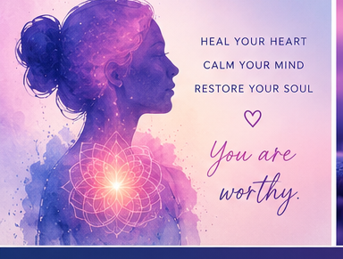 Heal your heart, calm your mind, restore your soul — you are worthy